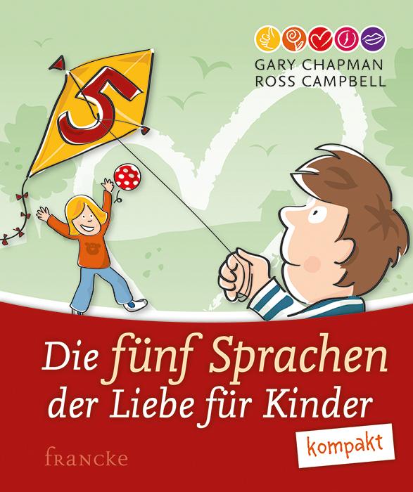 Vorderes Coverbild Die fünf Sprachen der Liebe für Kinder kompakt