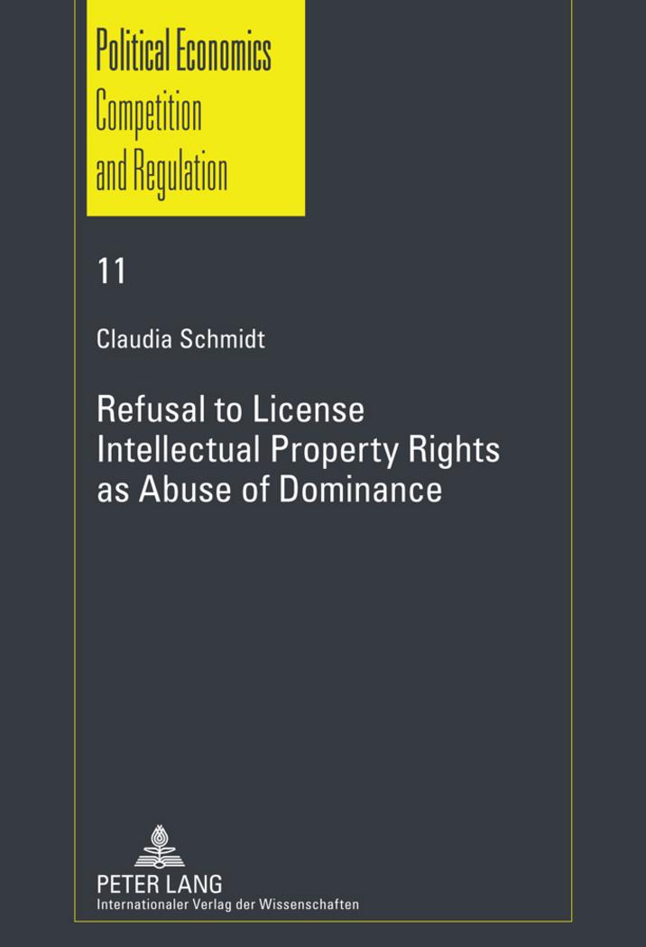 Vorderes Coverbild Refusal to License- Intellectual Property Rights as Abuse of Dominance
