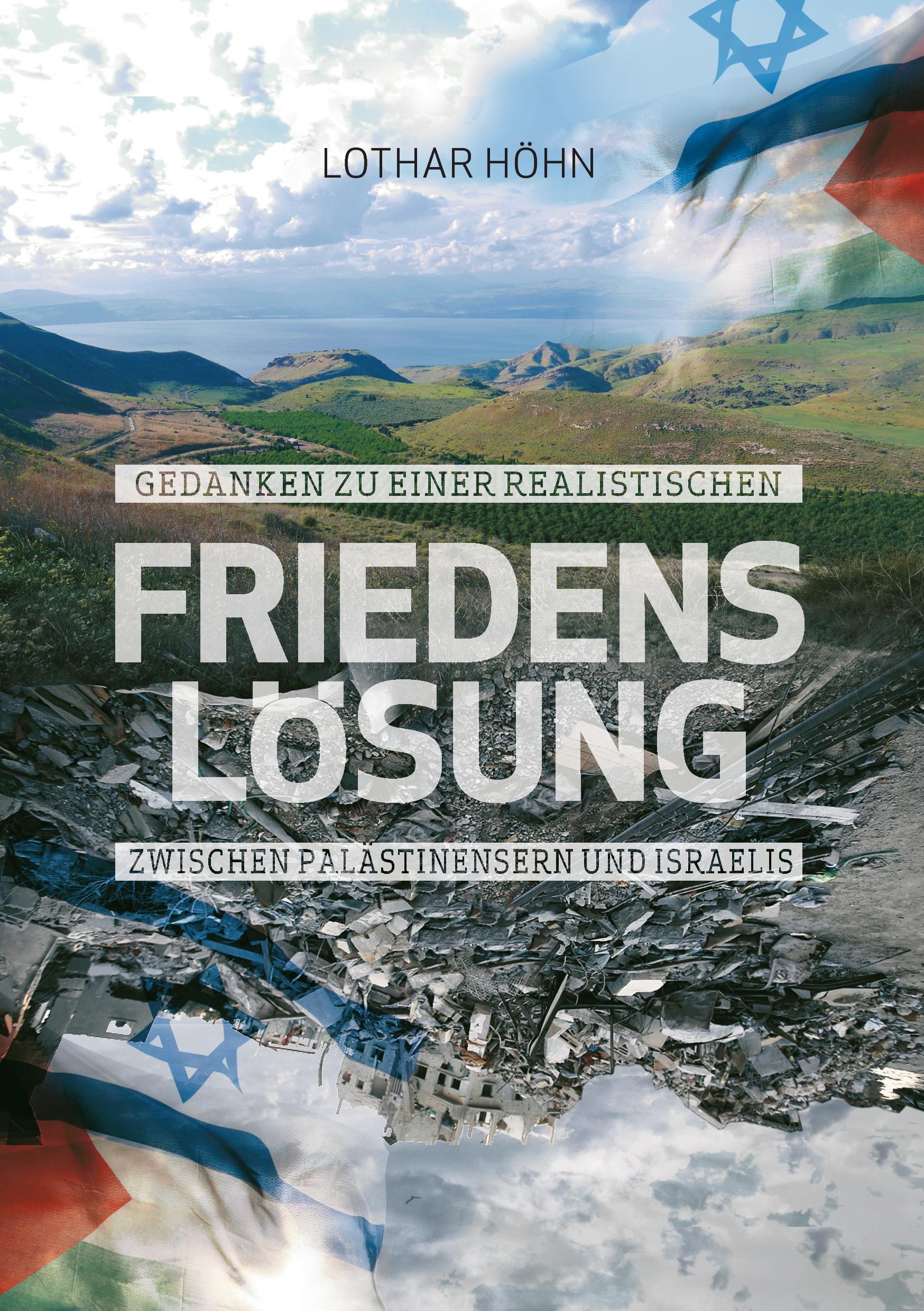 Vorderes Coverbild Gedanken zu einer realistischen Friedenslösung zwischen Palästinensern und Israelis