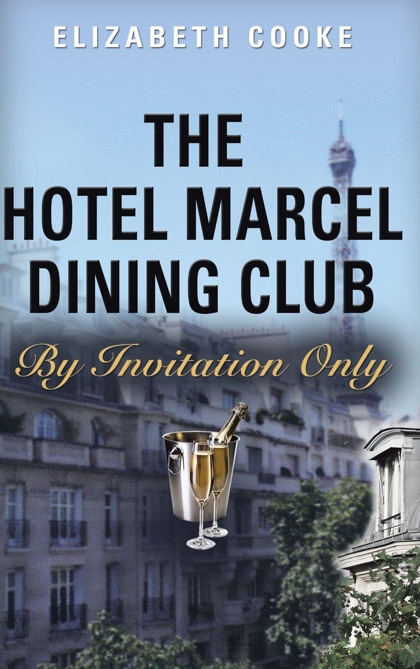 Vorderes Coverbild The Hotel Marcel Dining Club