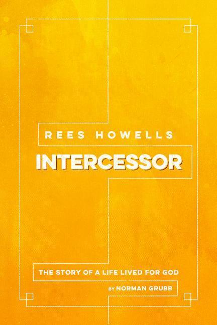 Vorderes Coverbild Rees Howells, Intercessor
