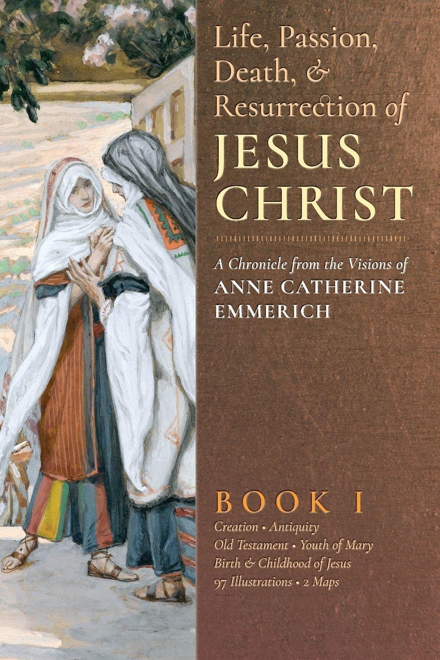 Vorderes Coverbild The Life, Passion, Death and Resurrection of Jesus Christ, Book I