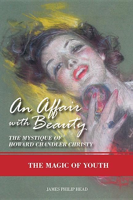 Vorderes Coverbild An Affair with Beauty: The Mystique of Howard Chandler Christy