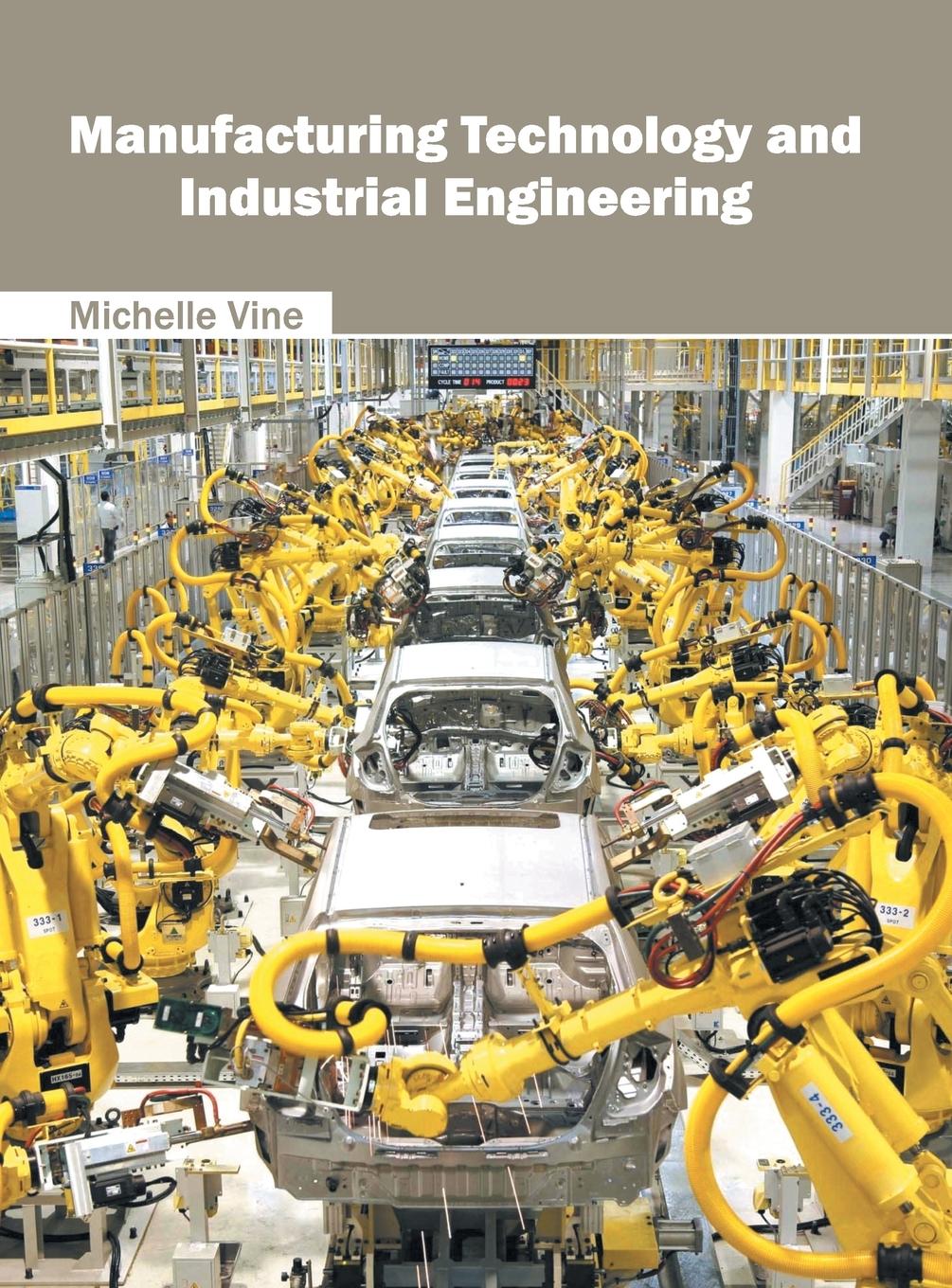 Vorderes Coverbild Manufacturing Technology and Industrial Engineering