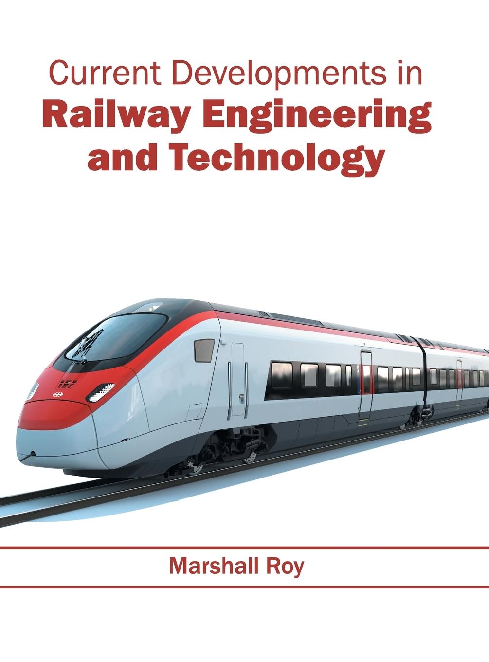 Vorderes Coverbild Current Developments in Railway Engineering and Technology