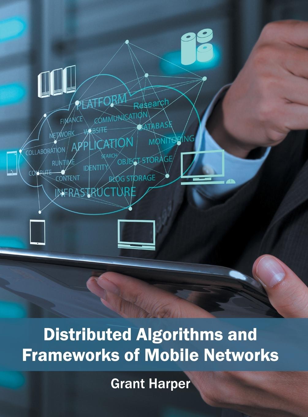 Vorderes Coverbild Distributed Algorithms and Frameworks of Mobile Networks