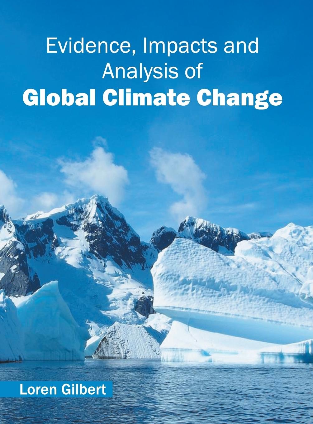 Vorderes Coverbild Evidence, Impacts and Analysis of Global Climate Change