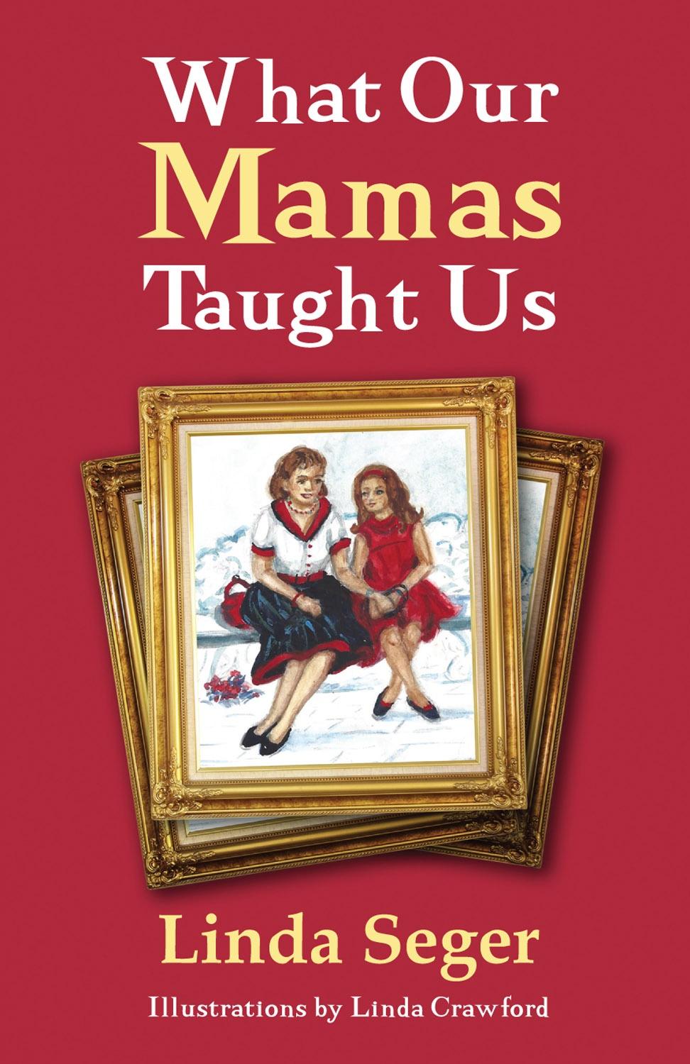 Beispielinhalt (Bild) What Our Mamas Taught Us