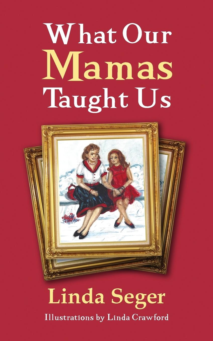 Vorderes Coverbild What Our Mamas Taught Us