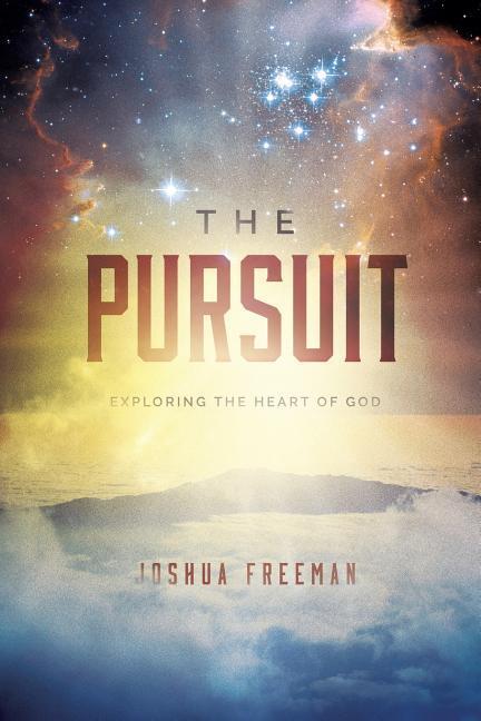 Vorderes Coverbild The Pursuit: Discovering the Heart of God