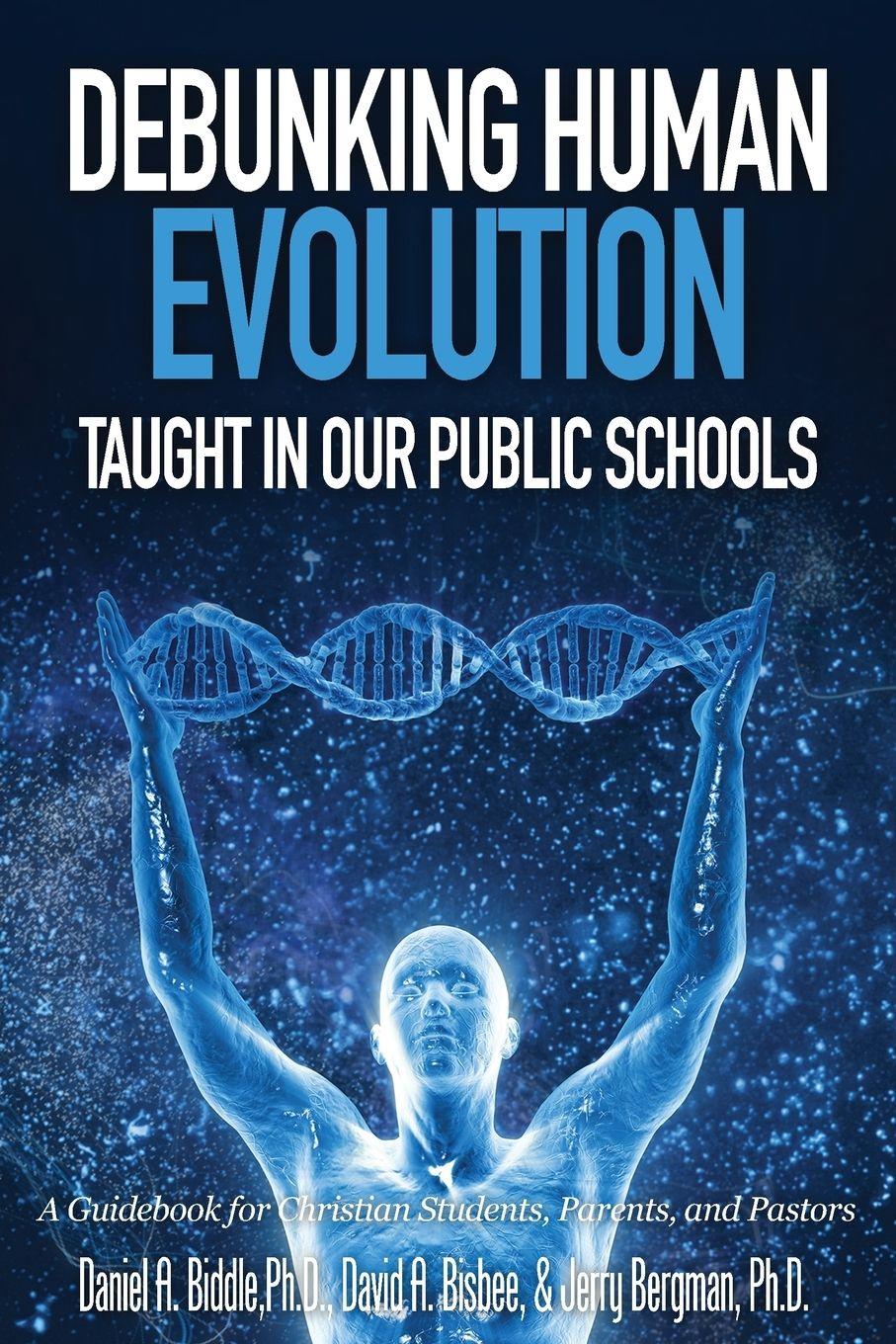 Vorderes Coverbild Debunking Human Evolution Taught in Our Public Schools