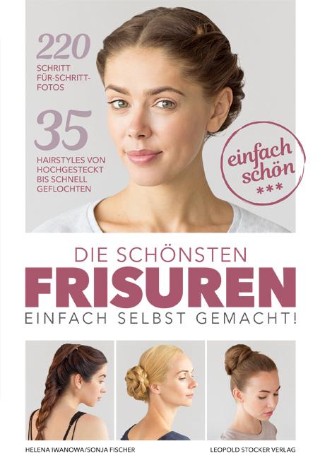 Vorderes Coverbild Die schönsten Frisuren einfach selbst gemacht