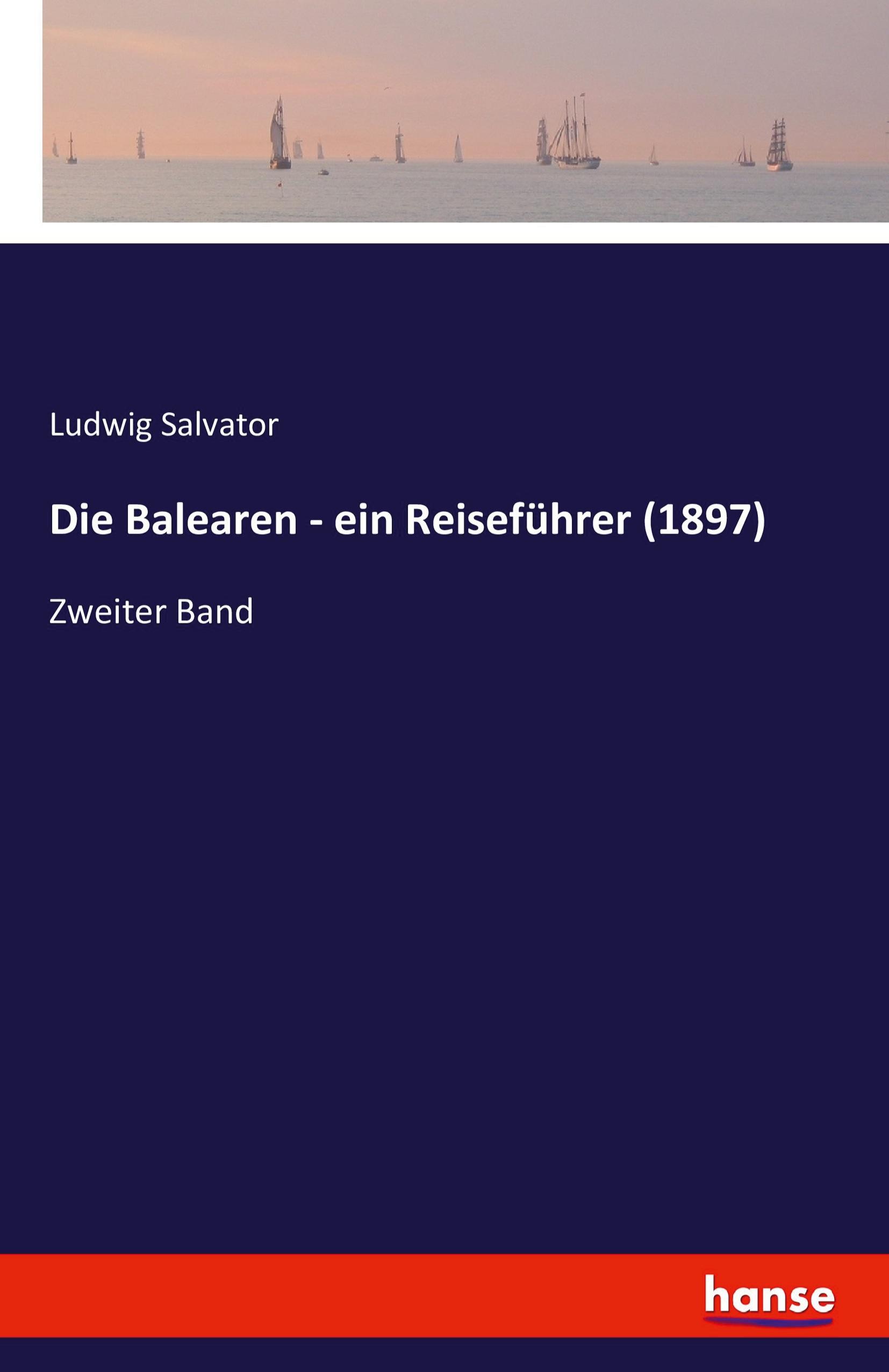 Vorderes Coverbild Die Balearen - ein Reiseführer (1897)