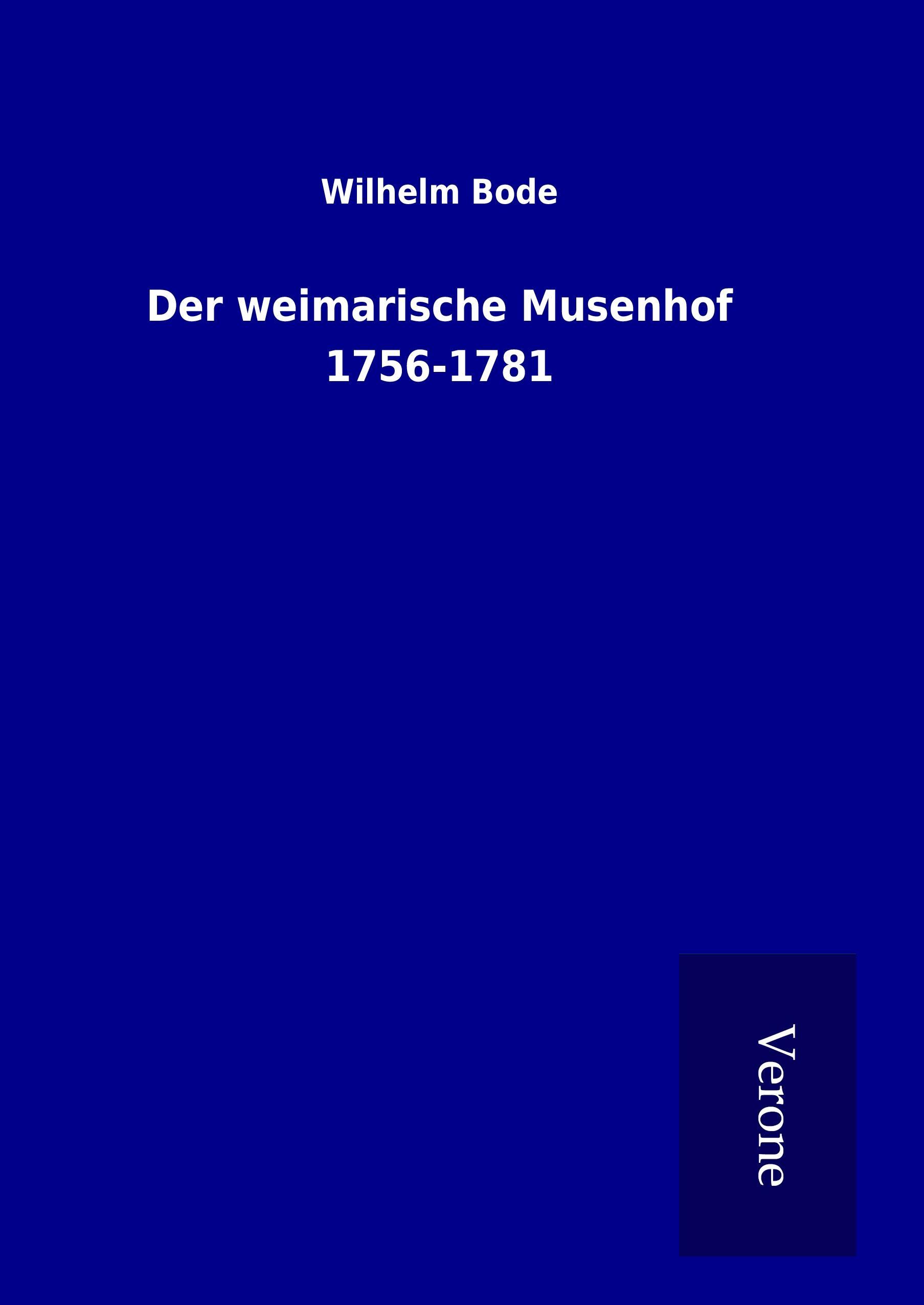 Vorderes Coverbild Der weimarische Musenhof 1756-1781