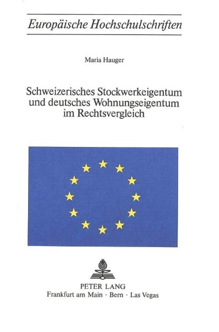 Vorderes Coverbild Schweizerisches Stockwerkeigentum und deutsches Wohnungseigentum im Rechtsvergleich