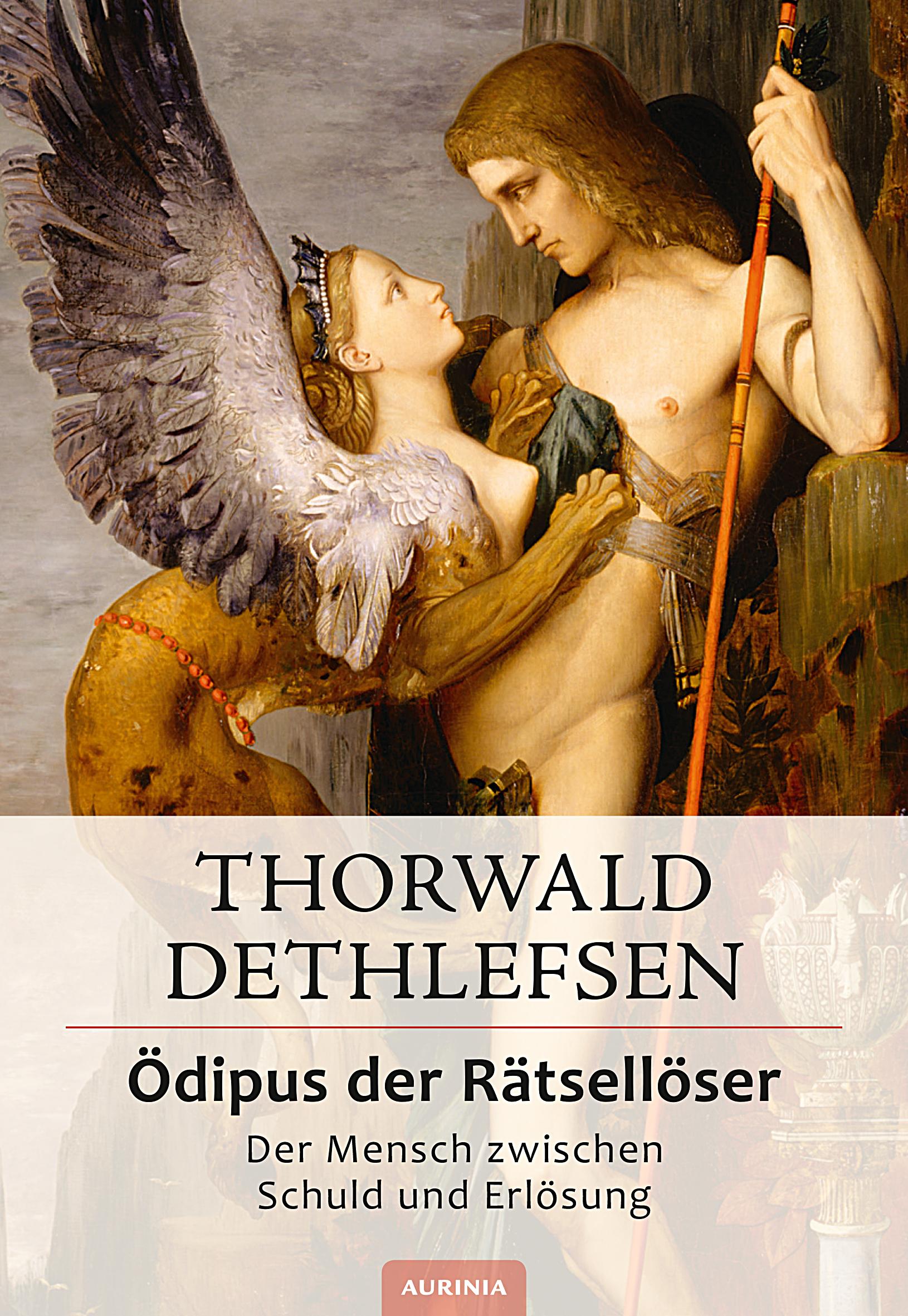 Vorderes Coverbild Ödipus der Rätsellöser - Der Mensch zwischen Schuld und Erlösung