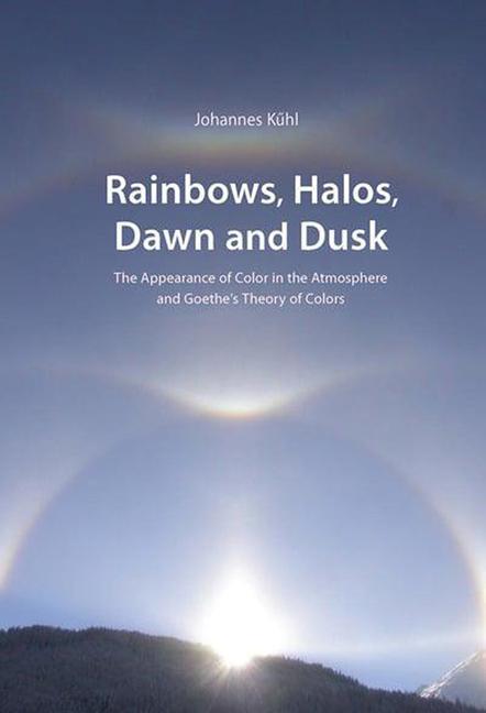 Vorderes Coverbild Rainbows, Halos, Dawn and Dusk