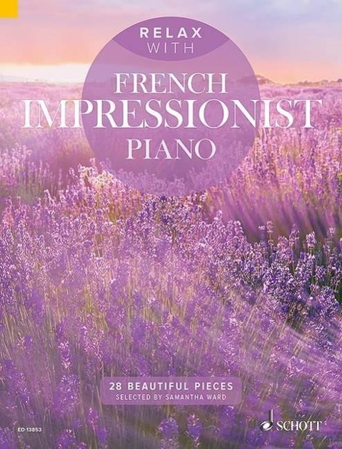 Vorderes Coverbild Relax with French Impressionist Piano
