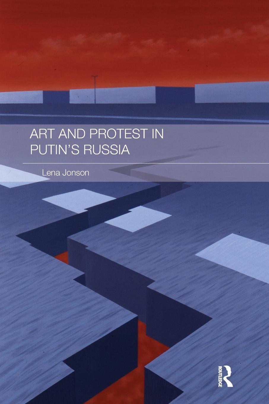 Vorderes Coverbild Art and Protest in Putin's Russia
