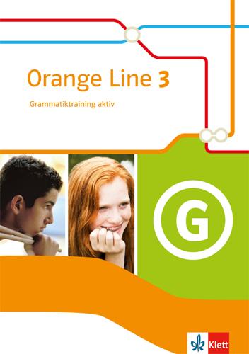 Vorderes Coverbild Orange Line 3. Grammatiktraining aktiv. Klasse 7. Neue Ausgabe