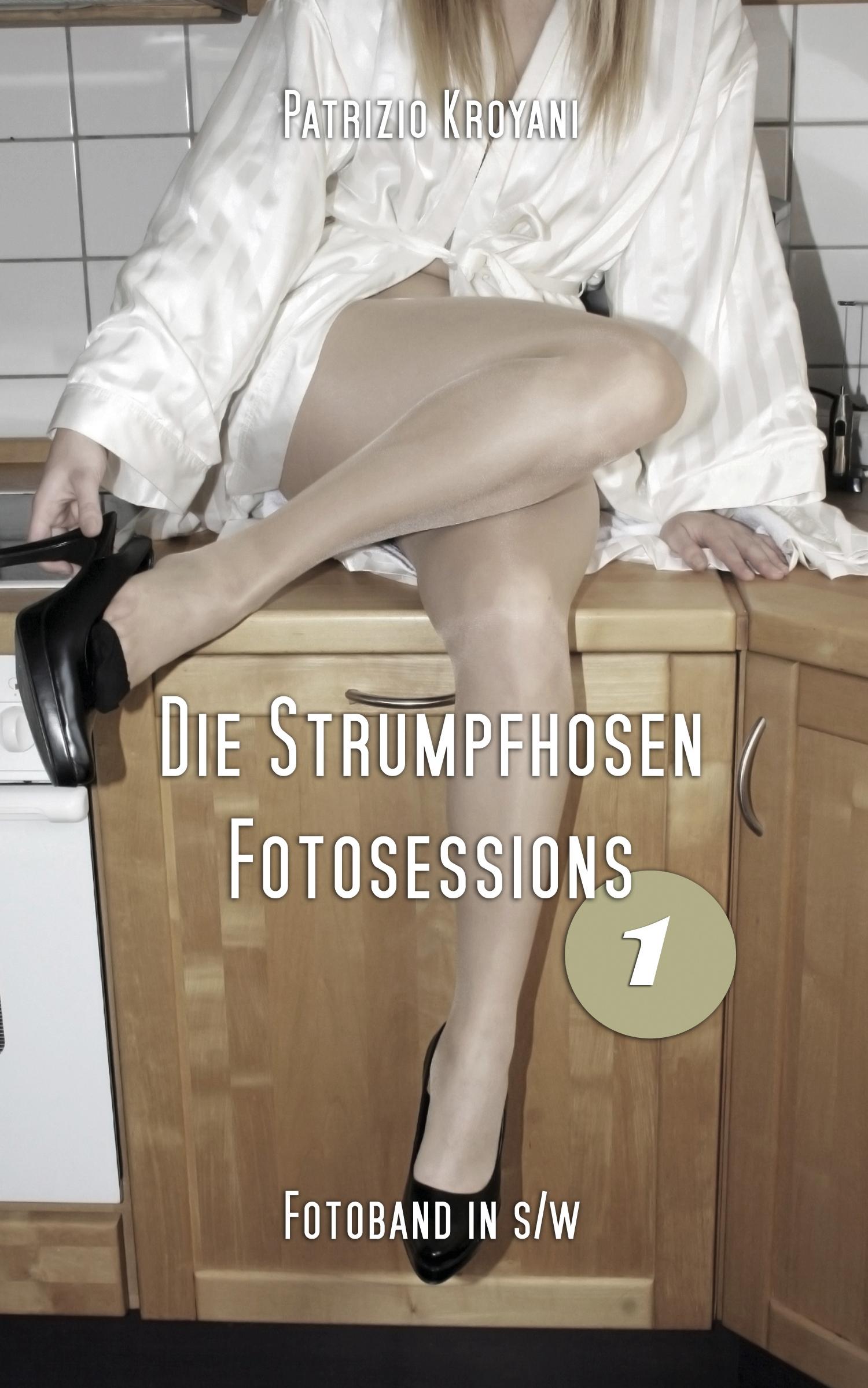 Vorderes Coverbild Die Strumpfhosen Fotosessions 1 - Fotoband in s/w