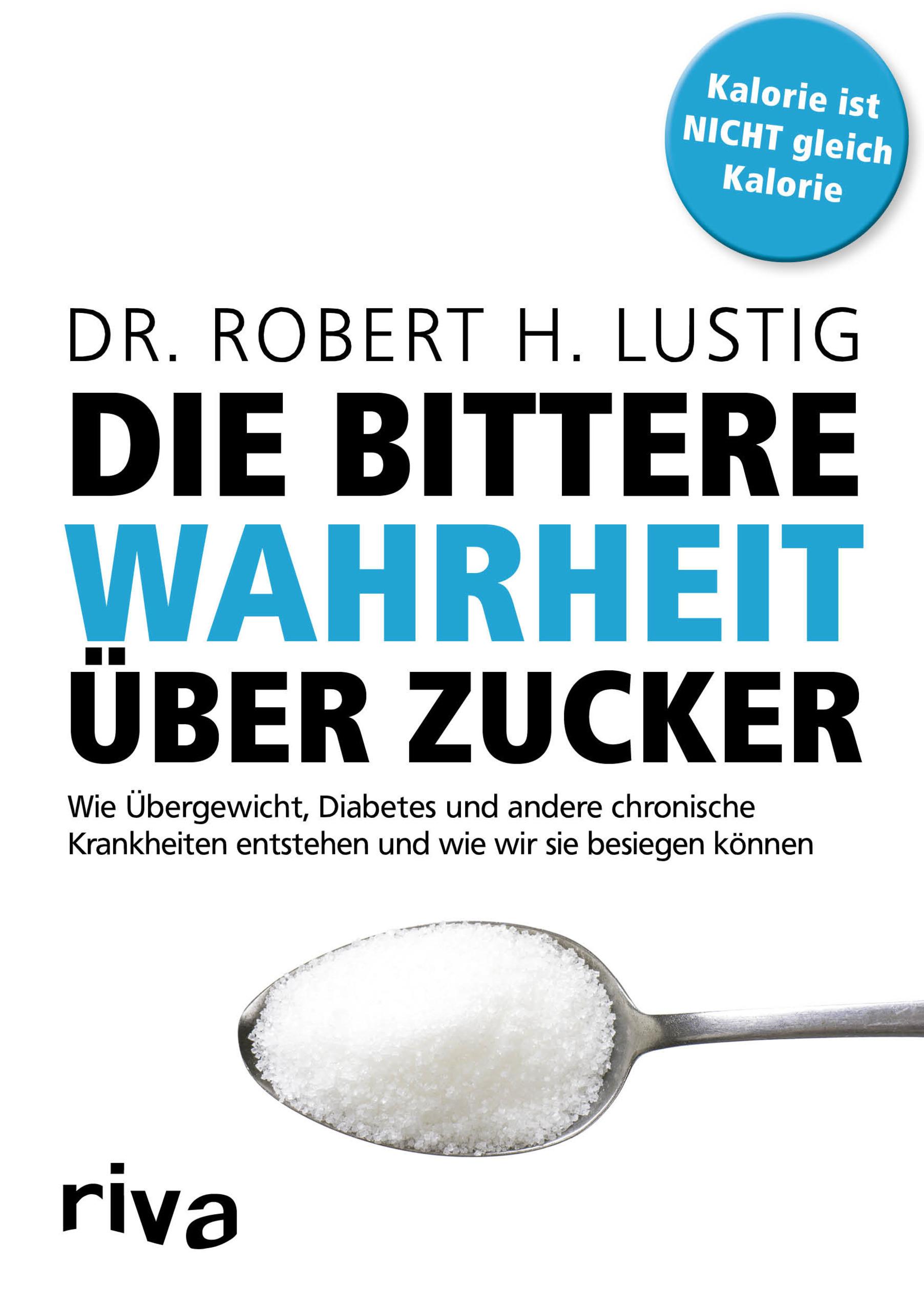 Vorderes Coverbild Die bittere Wahrheit über Zucker