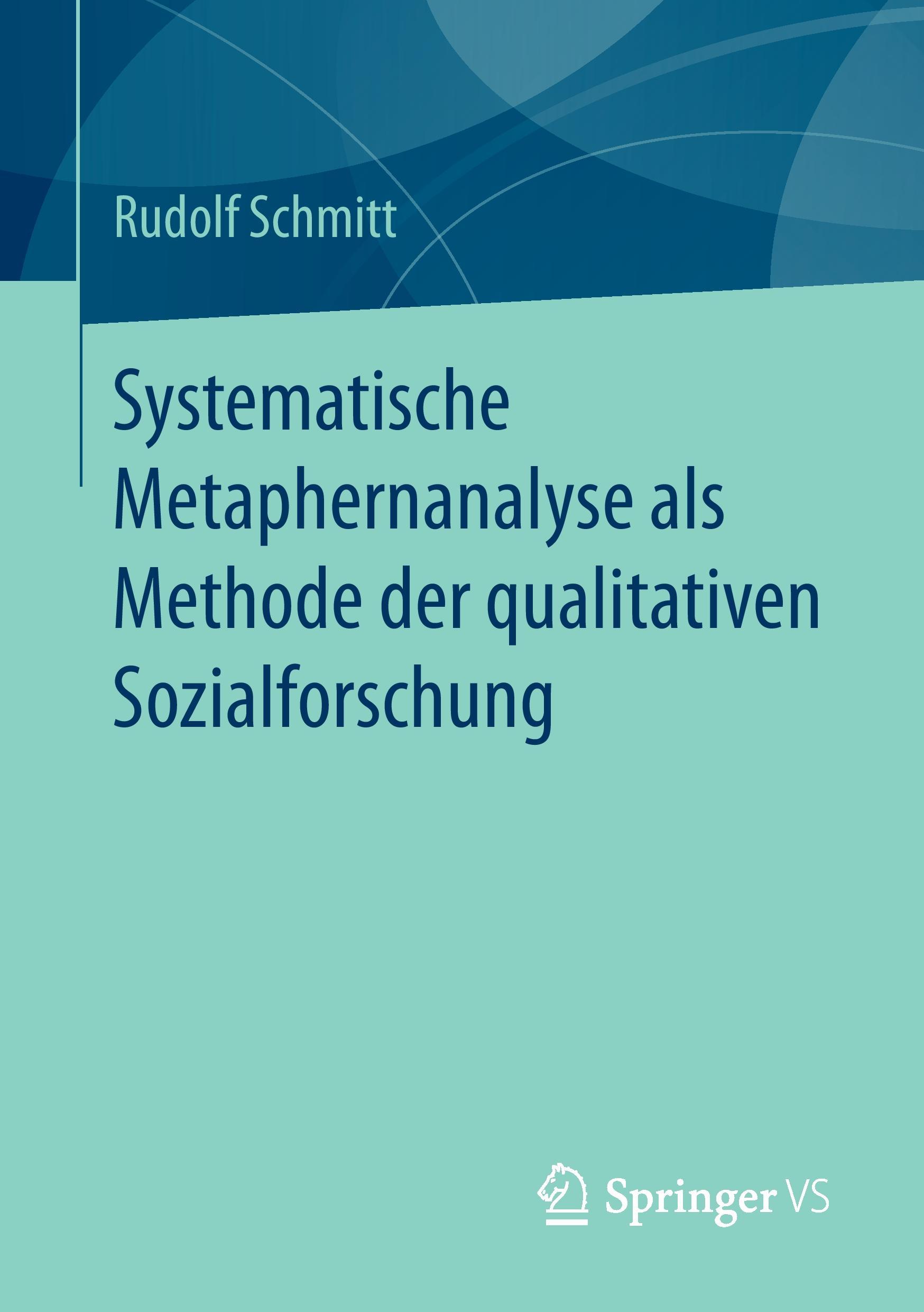 Vorderes Coverbild Systematische Metaphernanalyse als Methode der qualitativen Sozialforschung