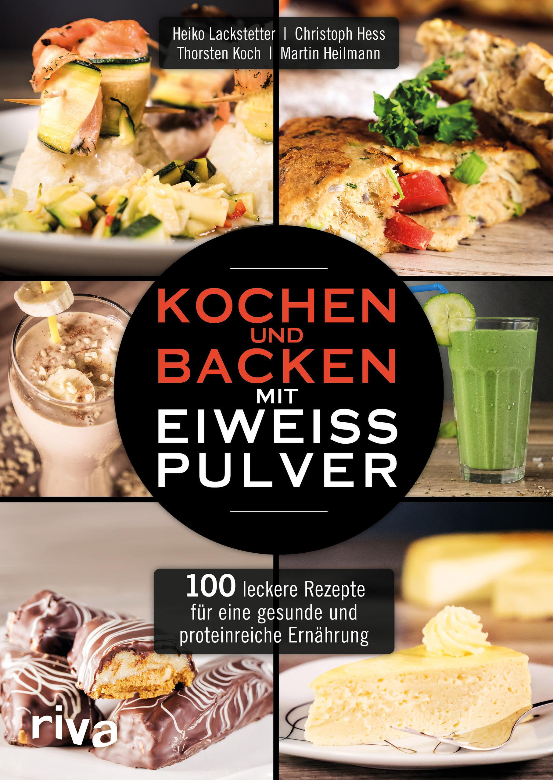 Vorderes Coverbild Kochen und Backen mit Eiweißpulver