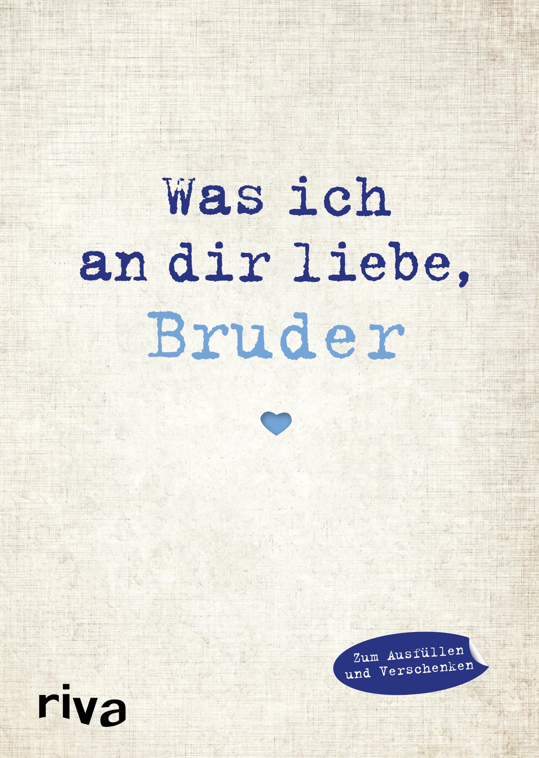 Vorderes Coverbild Was ich an dir liebe, Bruder