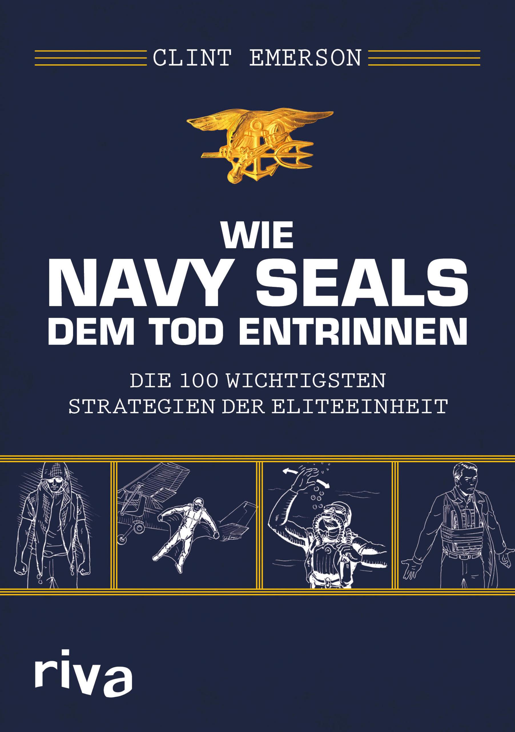 Vorderes Coverbild Wie Navy SEALS dem Tod entrinnen
