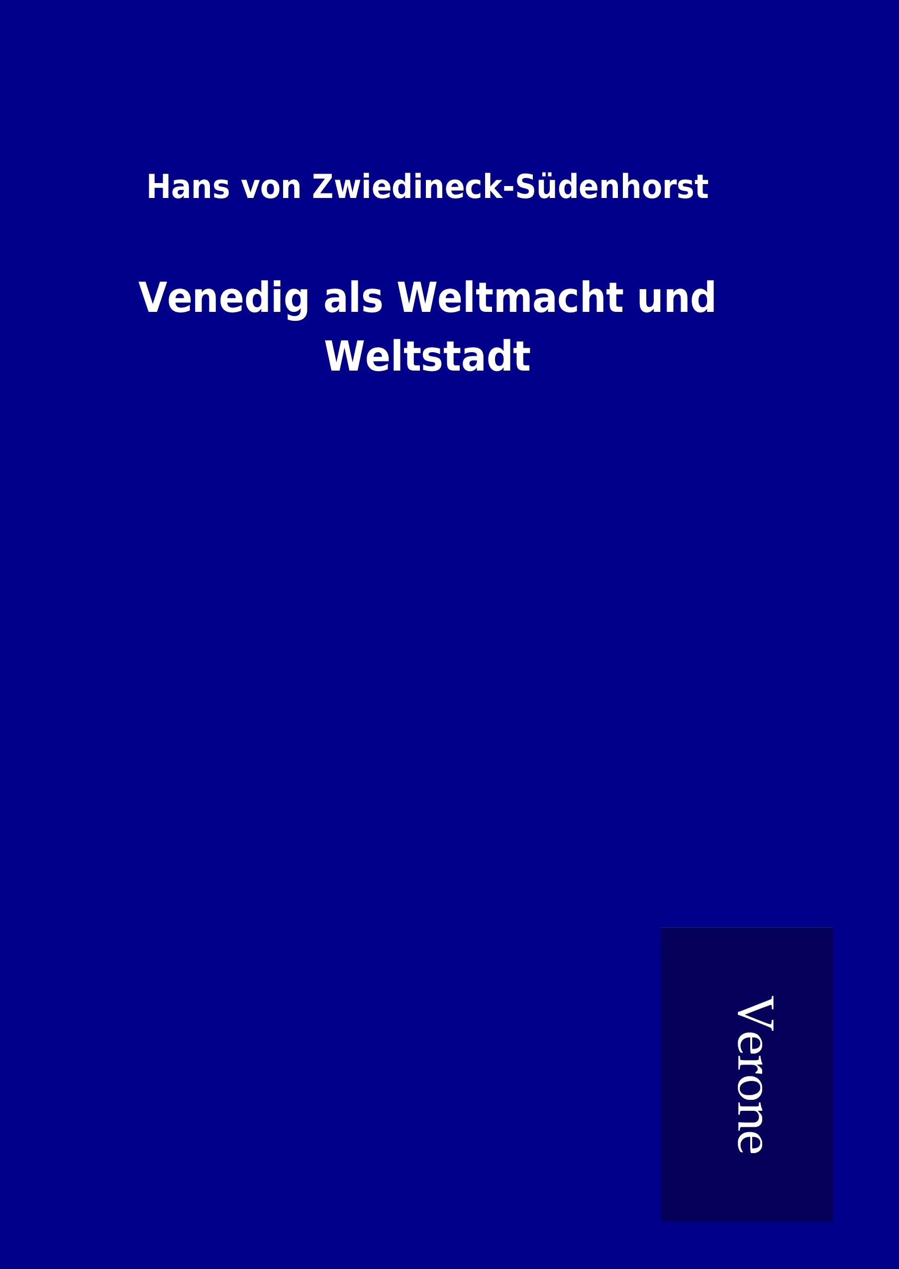 Vorderes Coverbild Venedig als Weltmacht und Weltstadt