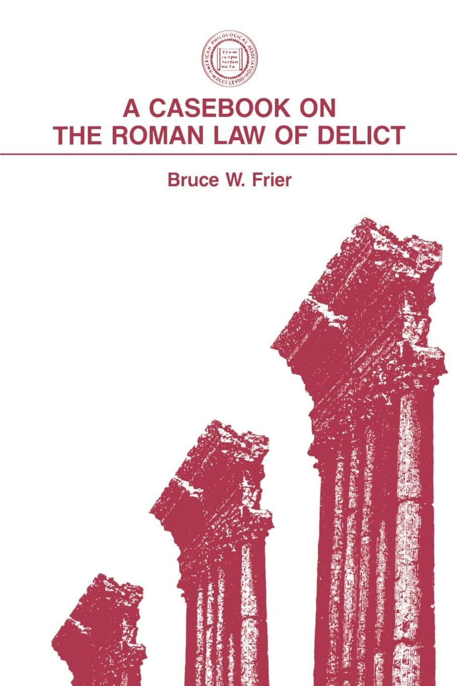Vorderes Coverbild A Casebook on the Roman Law of Delict