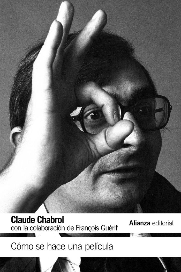 Vorderes Coverbild Cómo se hace una película : con la colaboración de François Guérif