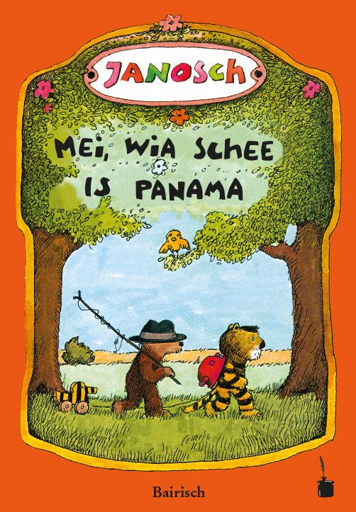 Vorderes Coverbild Oh, wie schön ist Panama - Mei, wia schee  is Panama