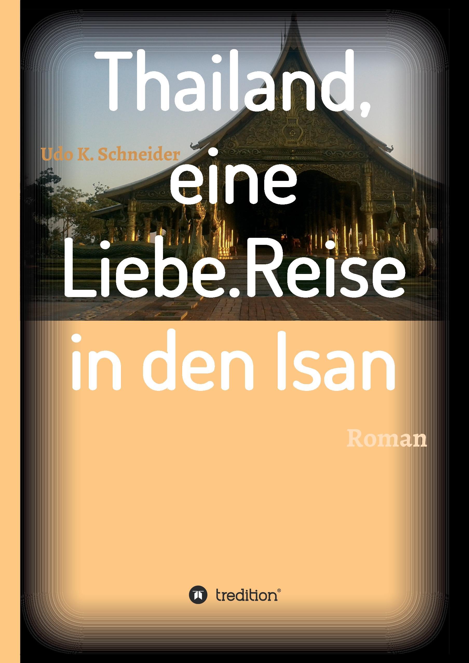 Vorderes Coverbild Thailand, eine Liebe. Reise in den Isan