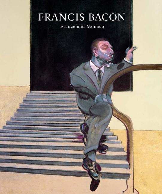 Vorderes Coverbild Francis Bacon: France and Monaco