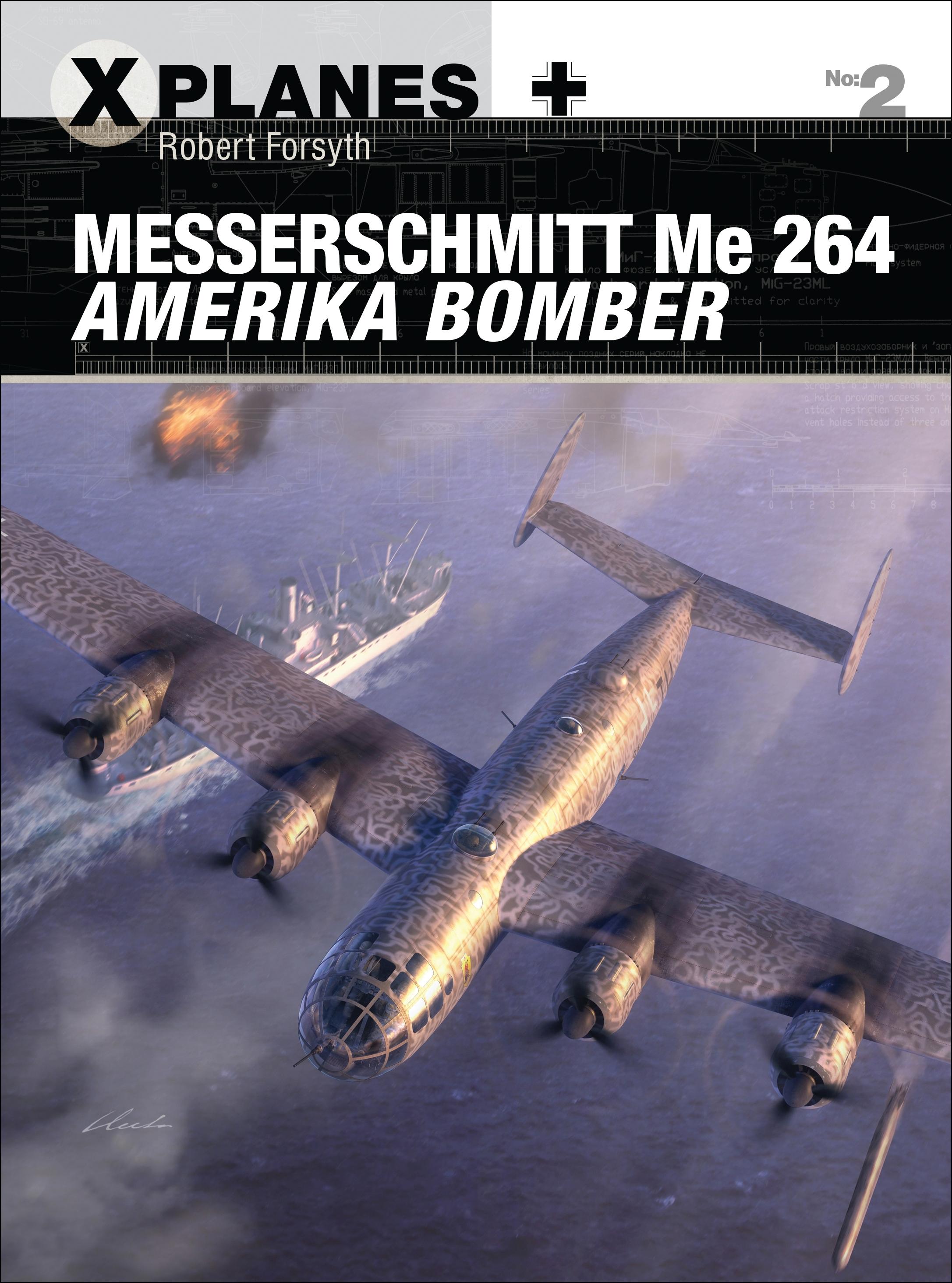 Vorderes Coverbild Messerschmitt Me 264 Amerika Bomber