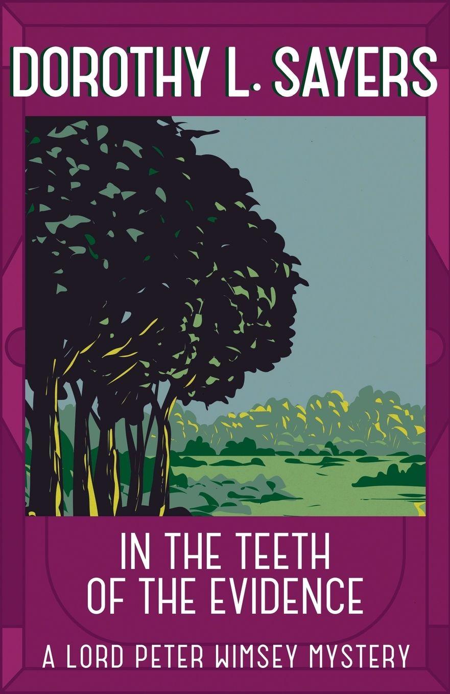 Vorderes Coverbild In the Teeth of the Evidence