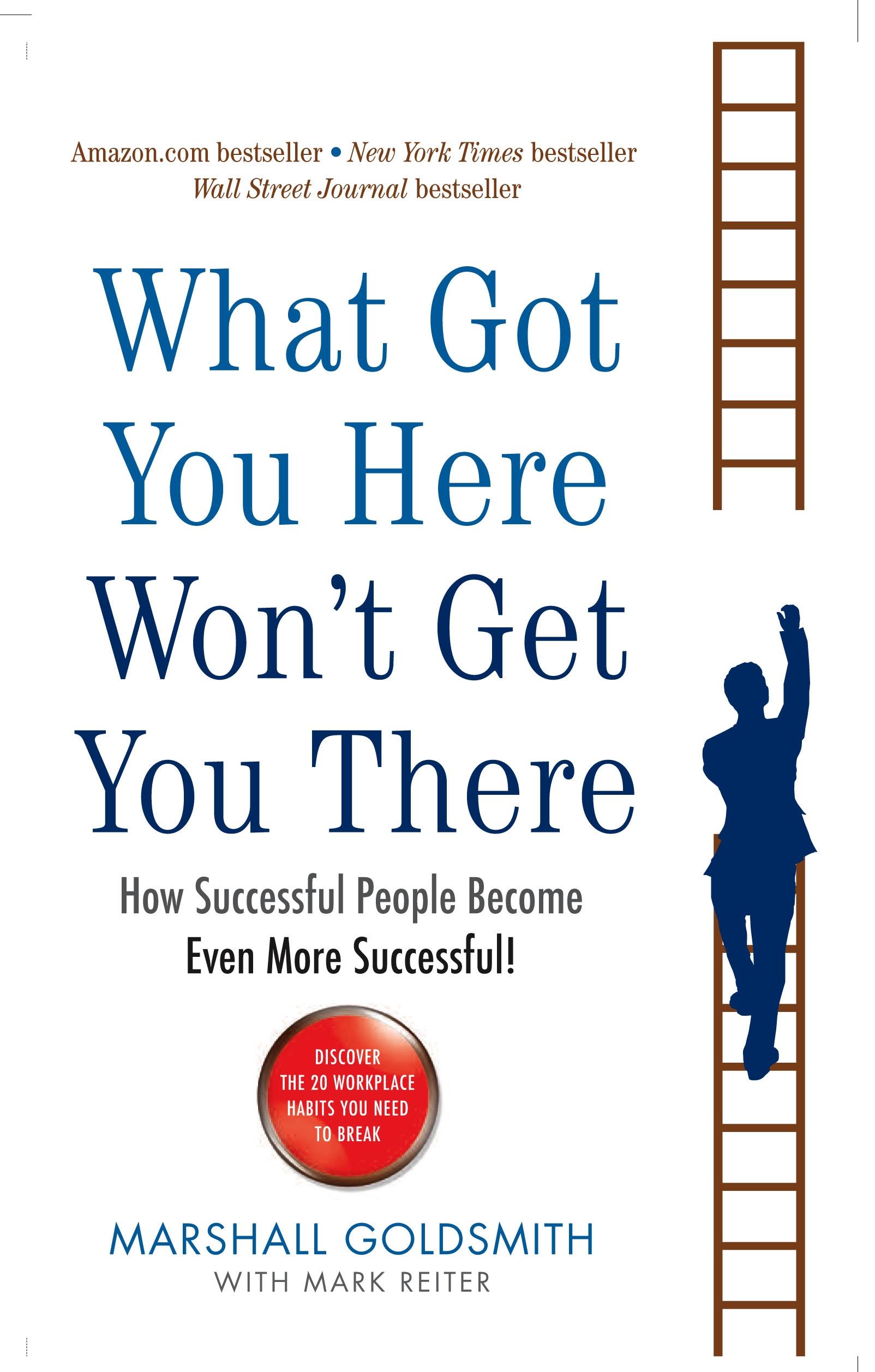 Vorderes Coverbild What Got You Here Won't Get You There
