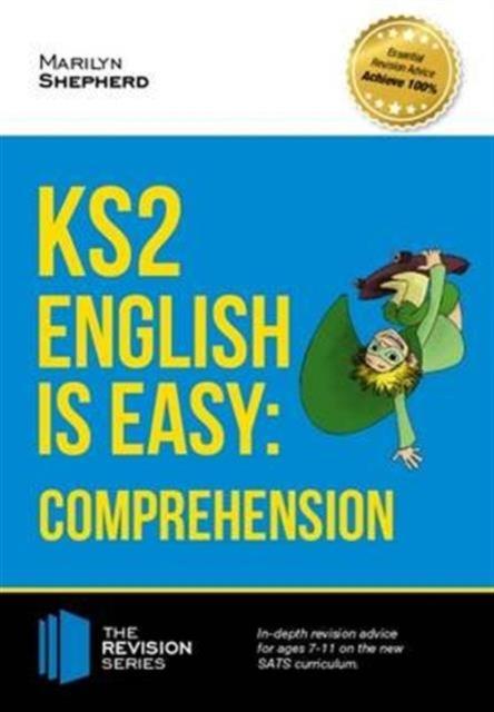 Vorderes Coverbild KS2: English is Easy - English Comprehension. in-Depth Revision Advice for Ages 7-11 on the New Sats Curriculum. Achieve 100%