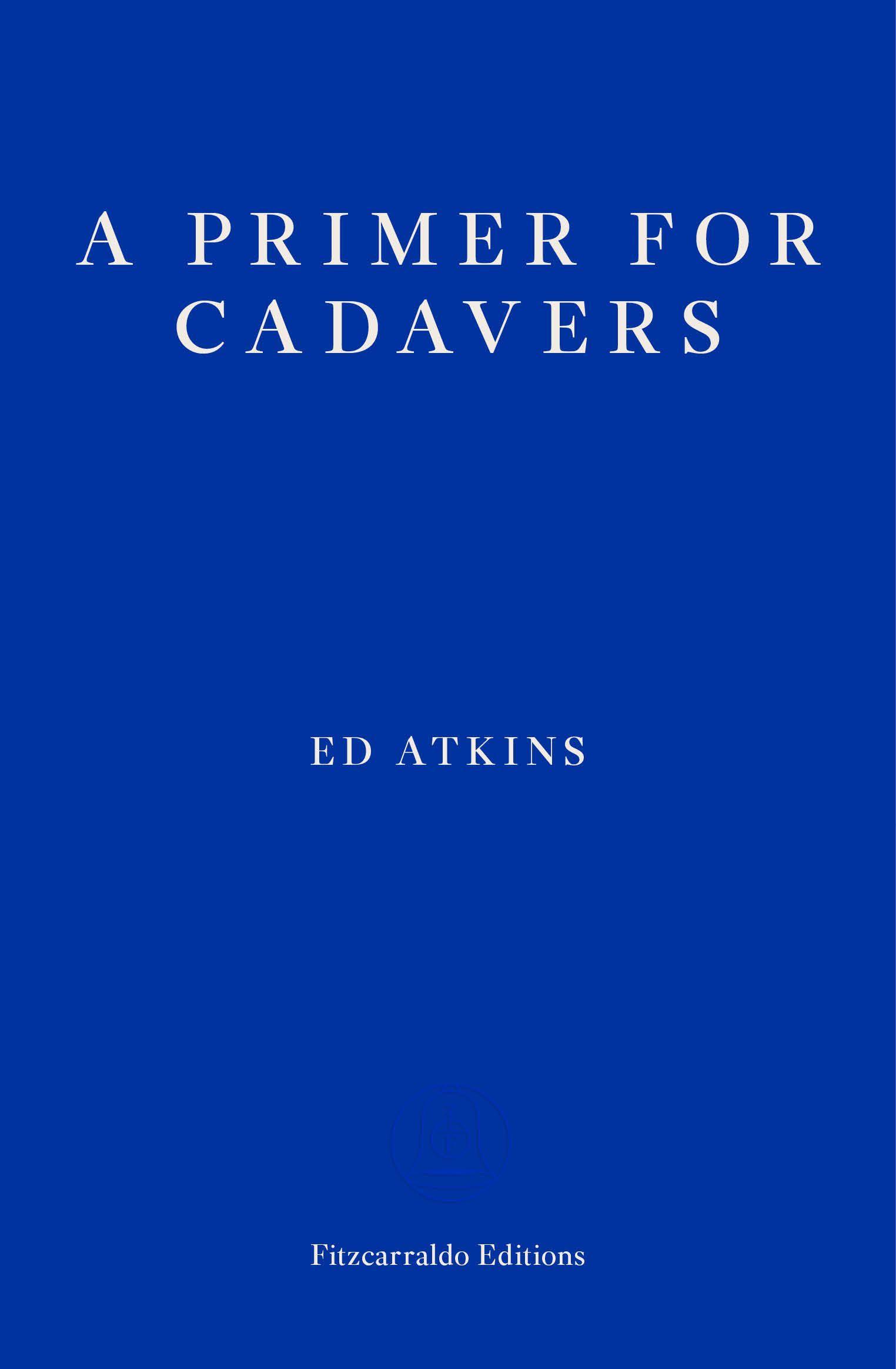 Vorderes Coverbild A Primer for Cadavers