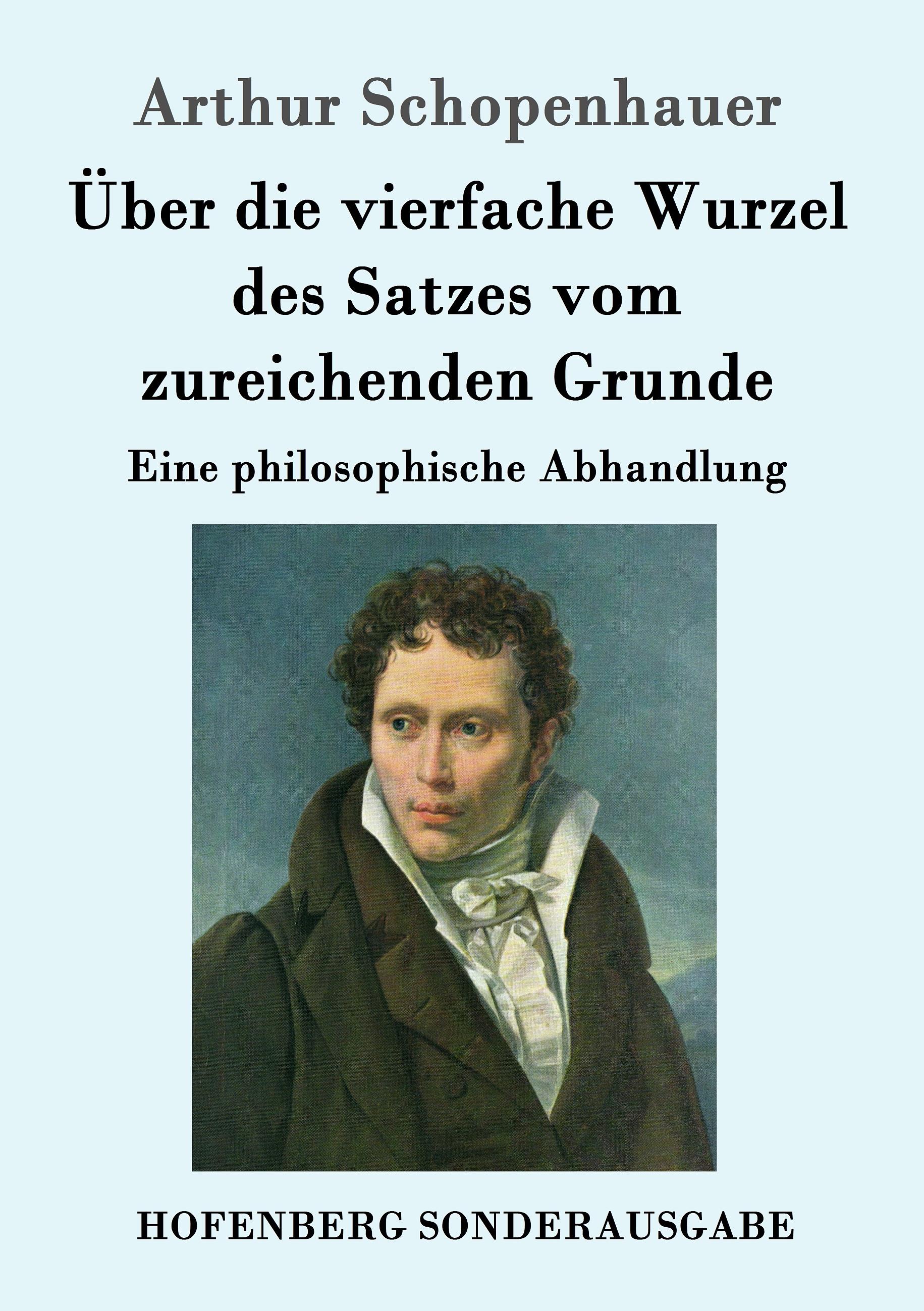 Vorderes Coverbild Über die vierfache Wurzel des Satzes vom zureichenden Grunde