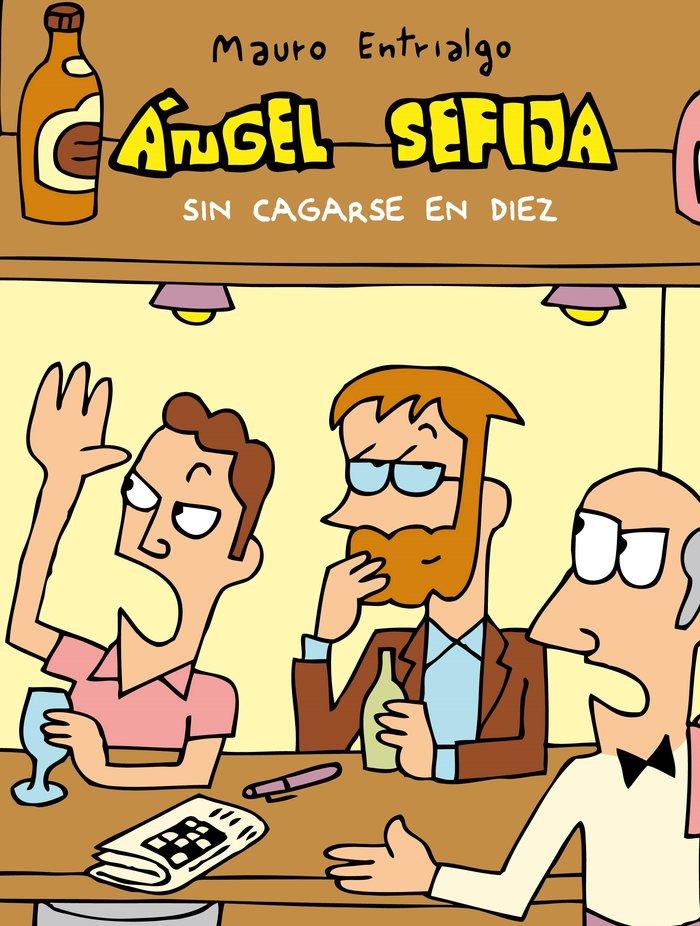 Vorderes Coverbild Ángel Sefija sin cagarse en diez