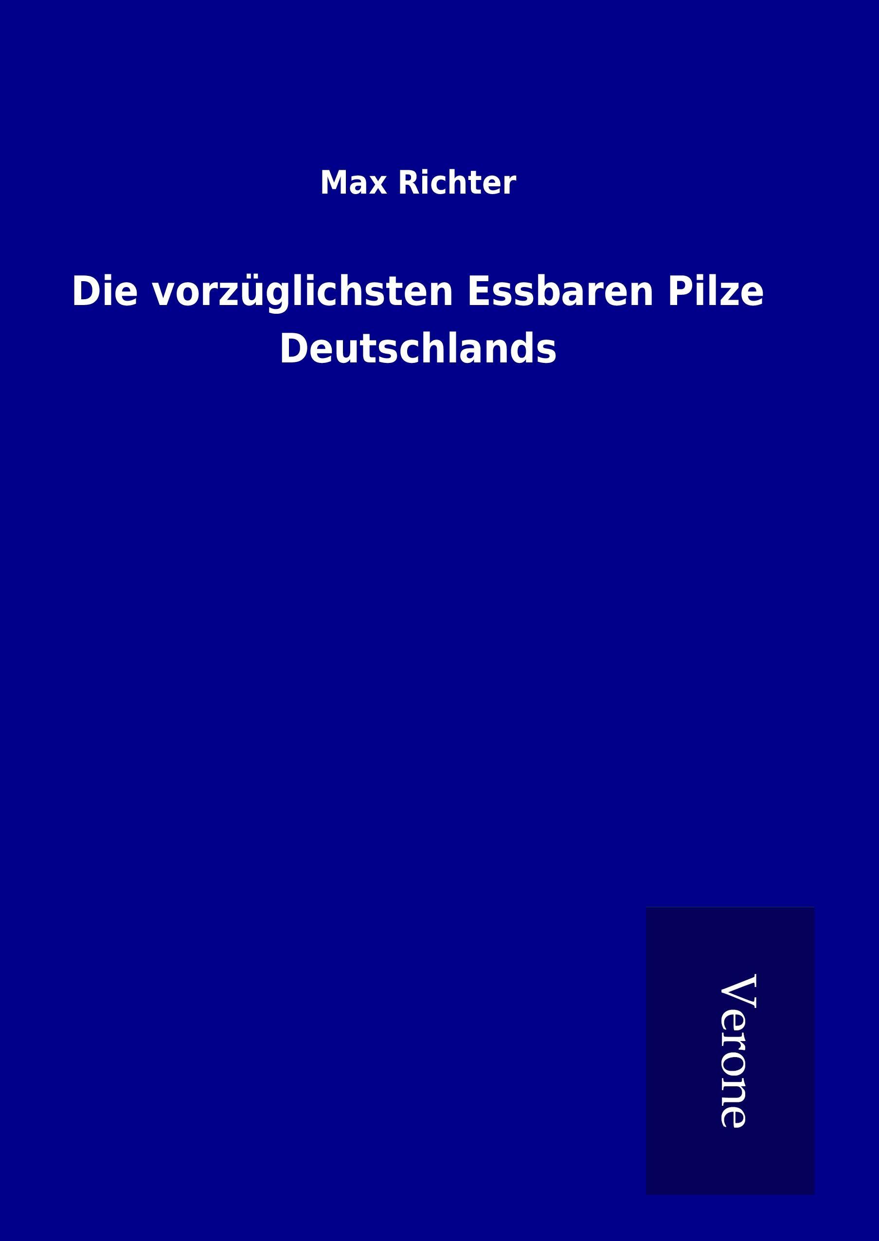 Vorderes Coverbild Die vorzüglichsten Essbaren Pilze Deutschlands