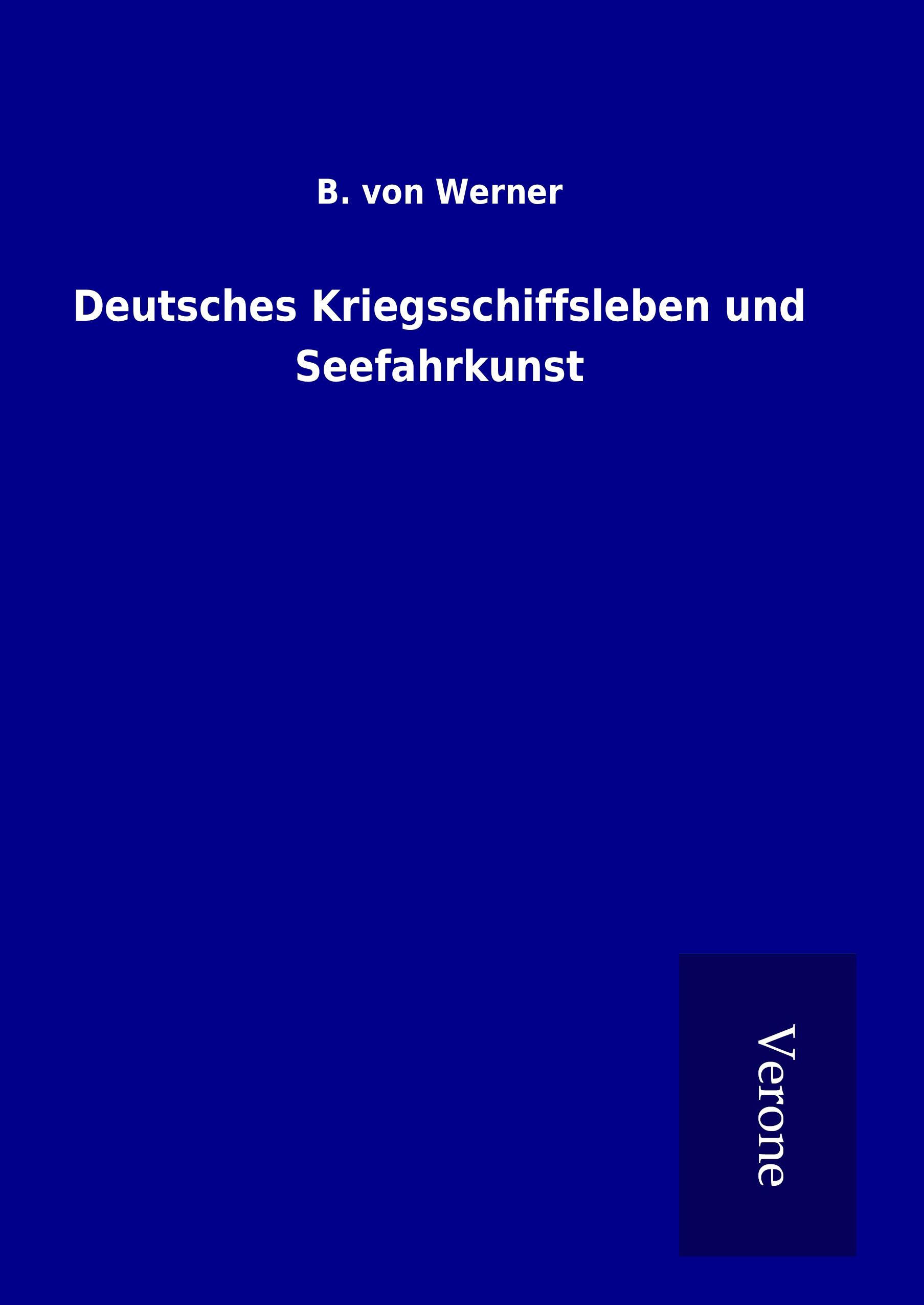Vorderes Coverbild Deutsches Kriegsschiffsleben und Seefahrkunst
