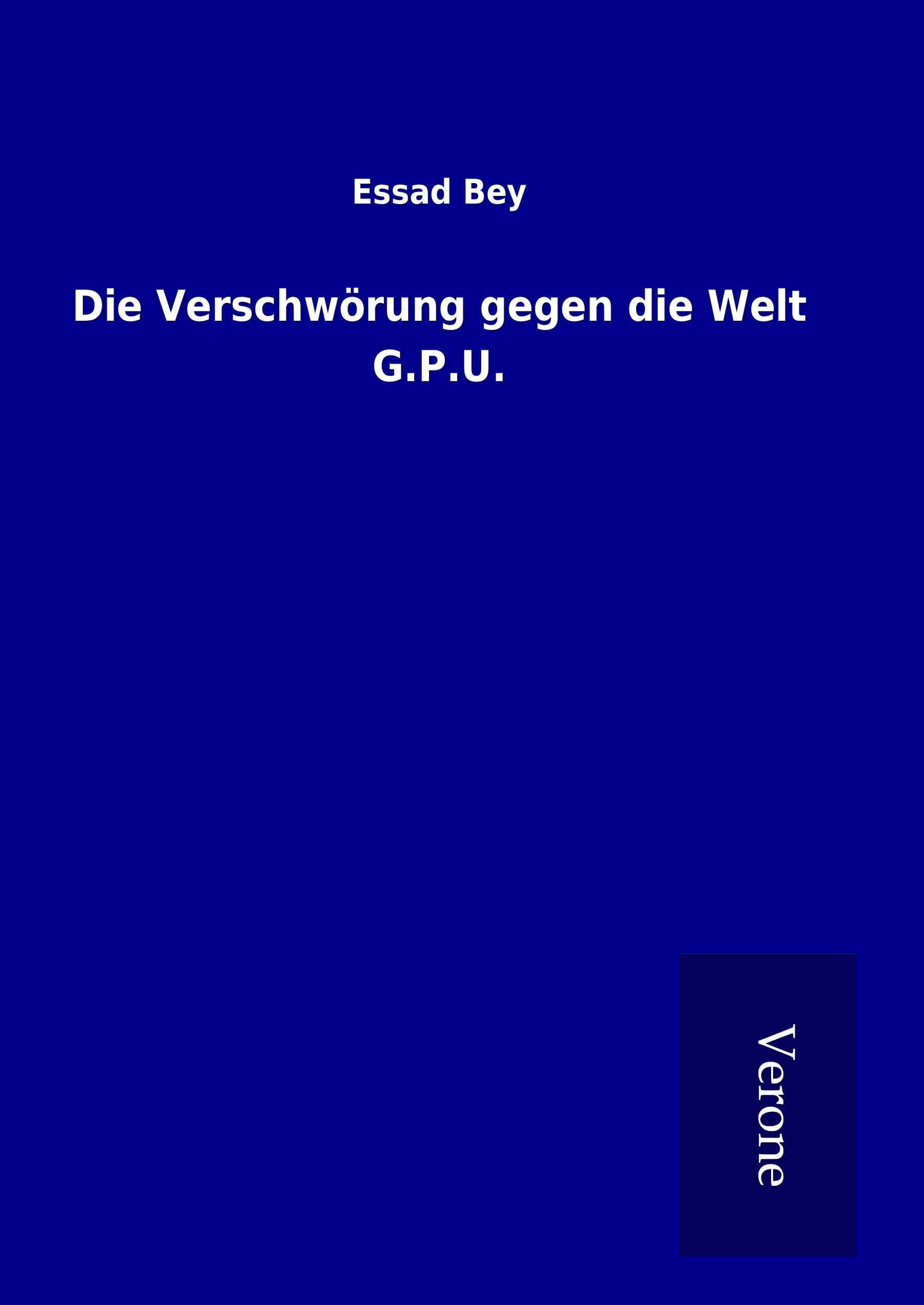 Vorderes Coverbild Die Verschwörung gegen die Welt G.P.U.