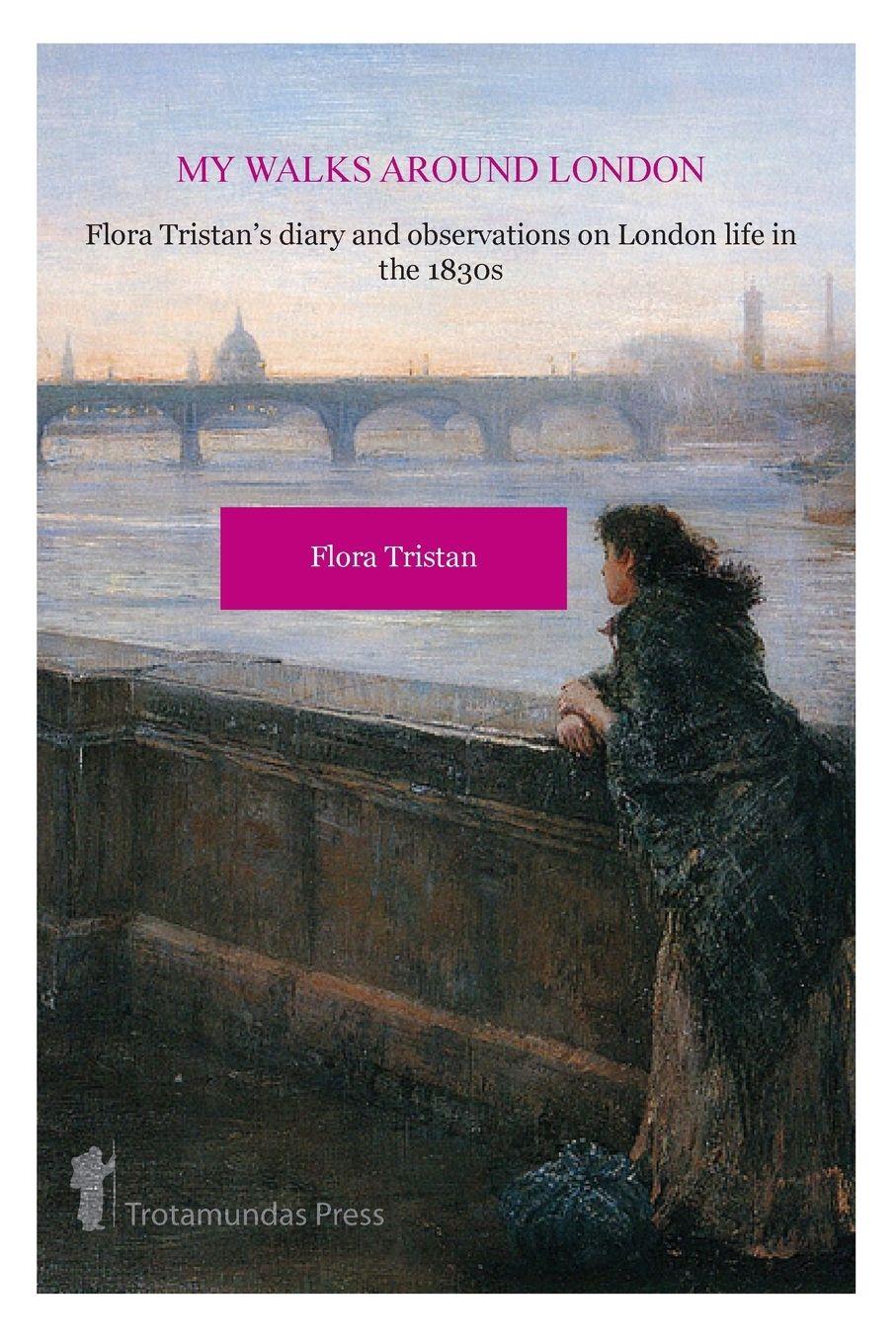 Vorderes Coverbild My Walks Around London by Flora Tristan