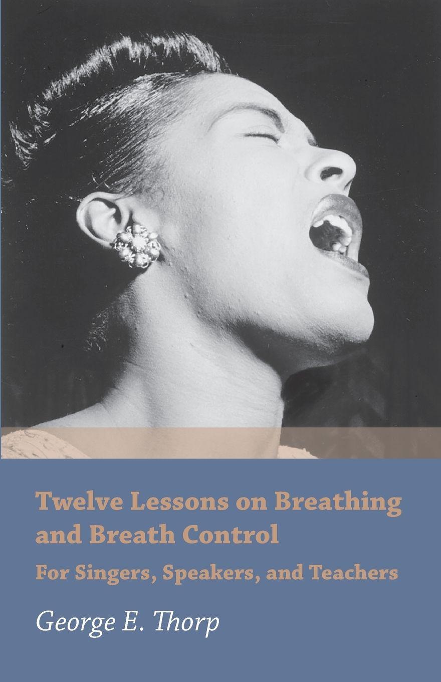 Vorderes Coverbild Twelve Lessons on Breathing and Breath Control - For Singers, Speakers, and Teachers