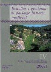 Vorderes Coverbild Territori i societat a l'Edat Mitjana : estudiar i gestionar el paisatge històric medieval