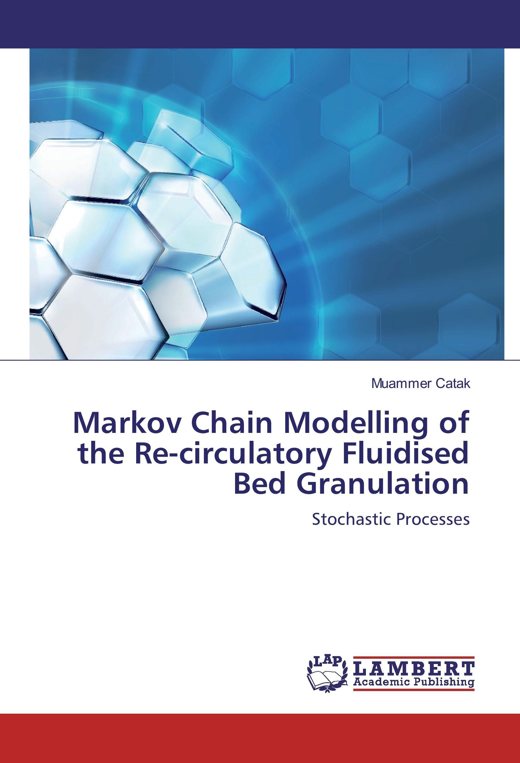 Vorderes Coverbild Markov Chain Modelling of the Re-circulatory Fluidised Bed Granulation
